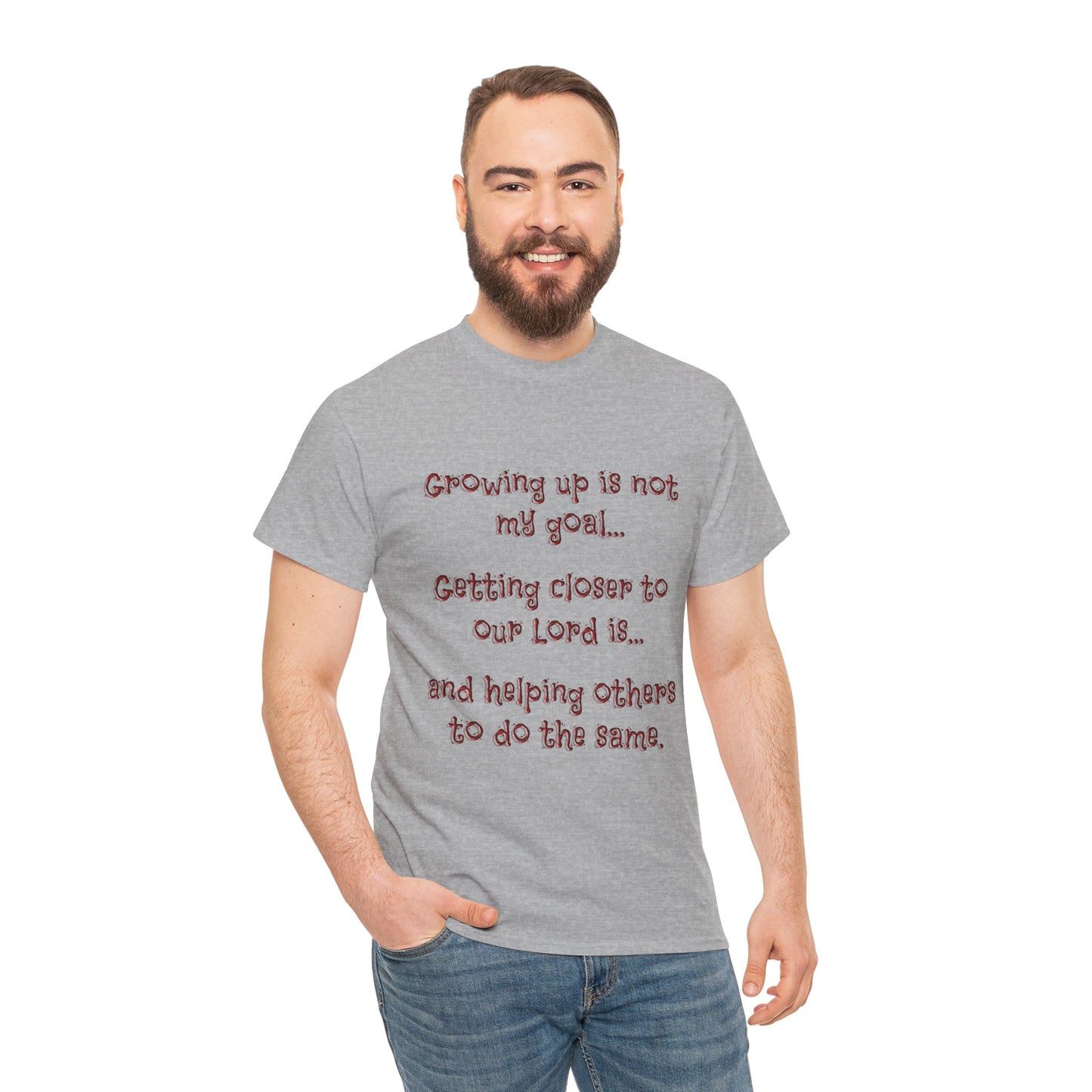 Faith Inspired T-Shirt - My Goal Is not to grow up!