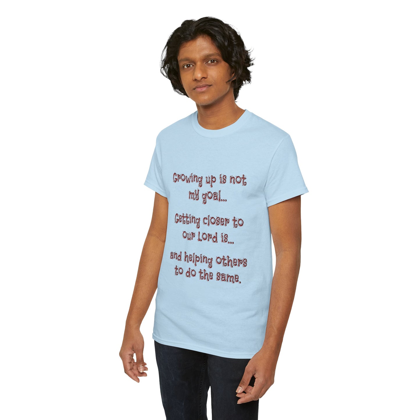 Faith Inspired T-Shirt - My Goal Is not to grow up!