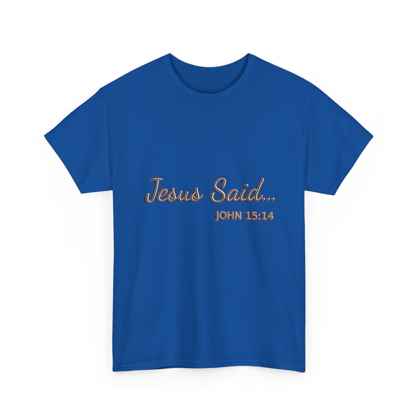 Faith Inspired T-Shirt - My Friend Is Jesus if I Follow His Commands