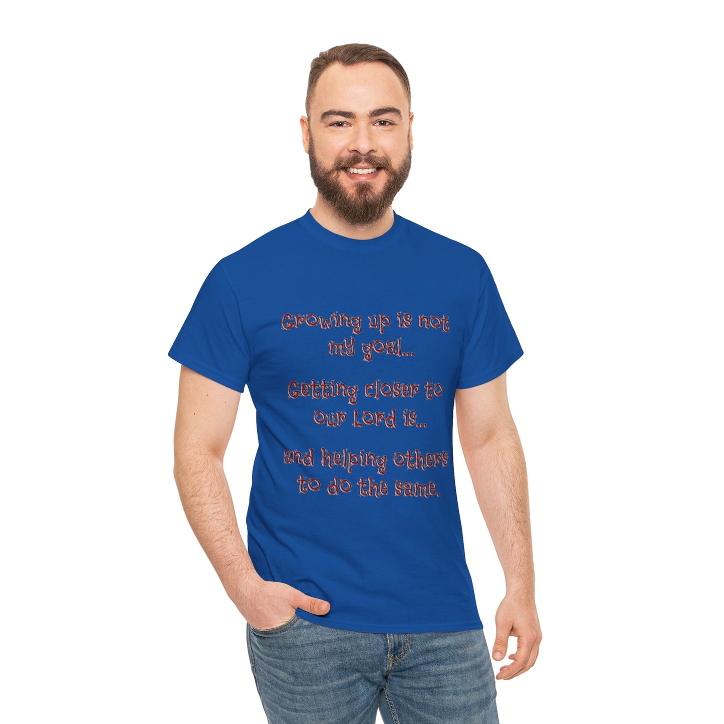 Faith Inspired T-Shirt - My Goal Is not to grow up!