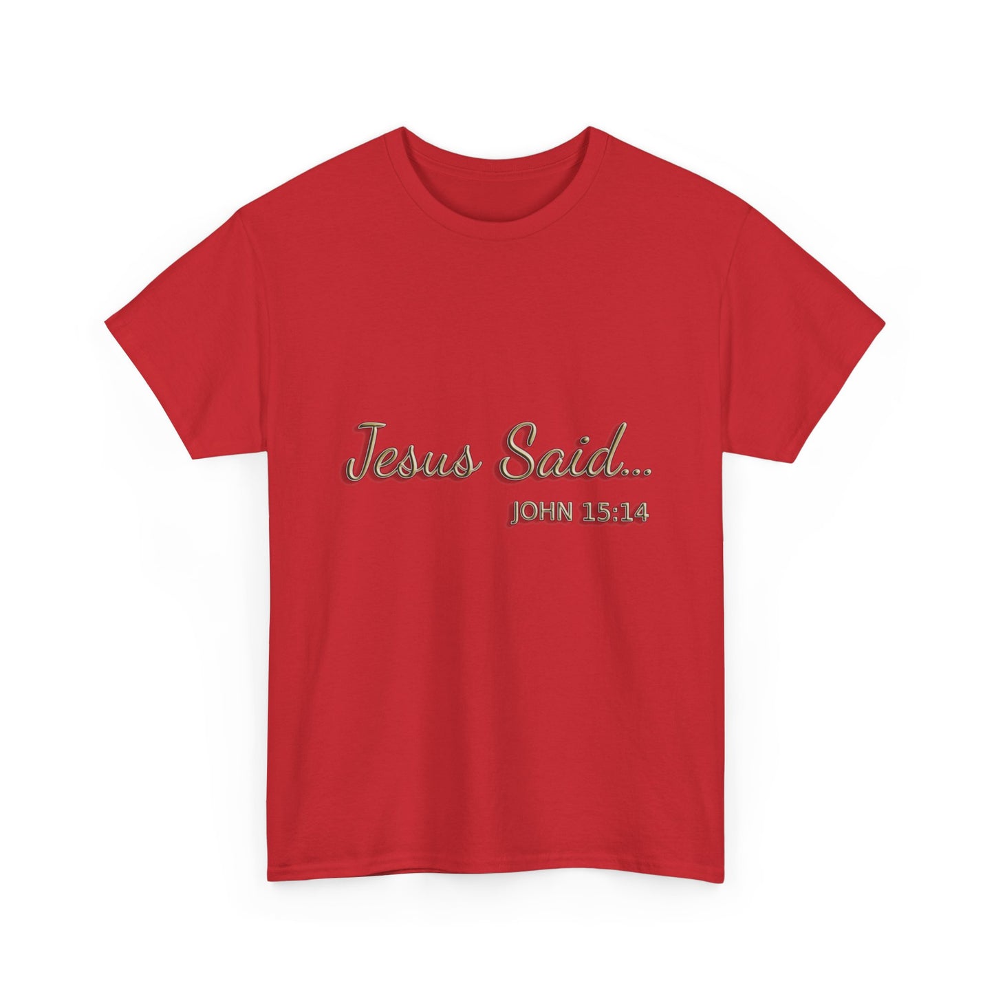 Faith Inspired T-Shirt - My Friend Is Jesus if I Follow His Commands
