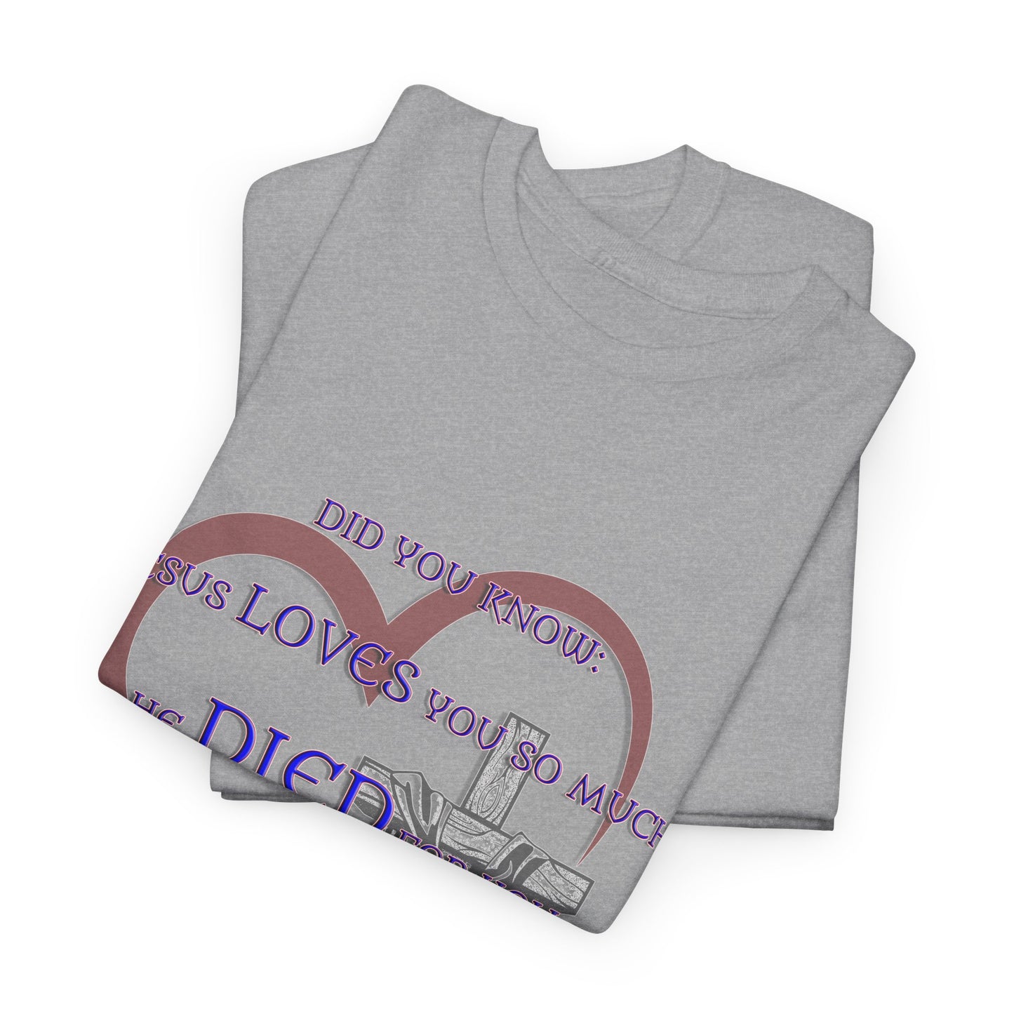 Jesus Loves you _ Religious T-Shirt, Faith Inspired Gift, Spiritual Apparel, Church Wear