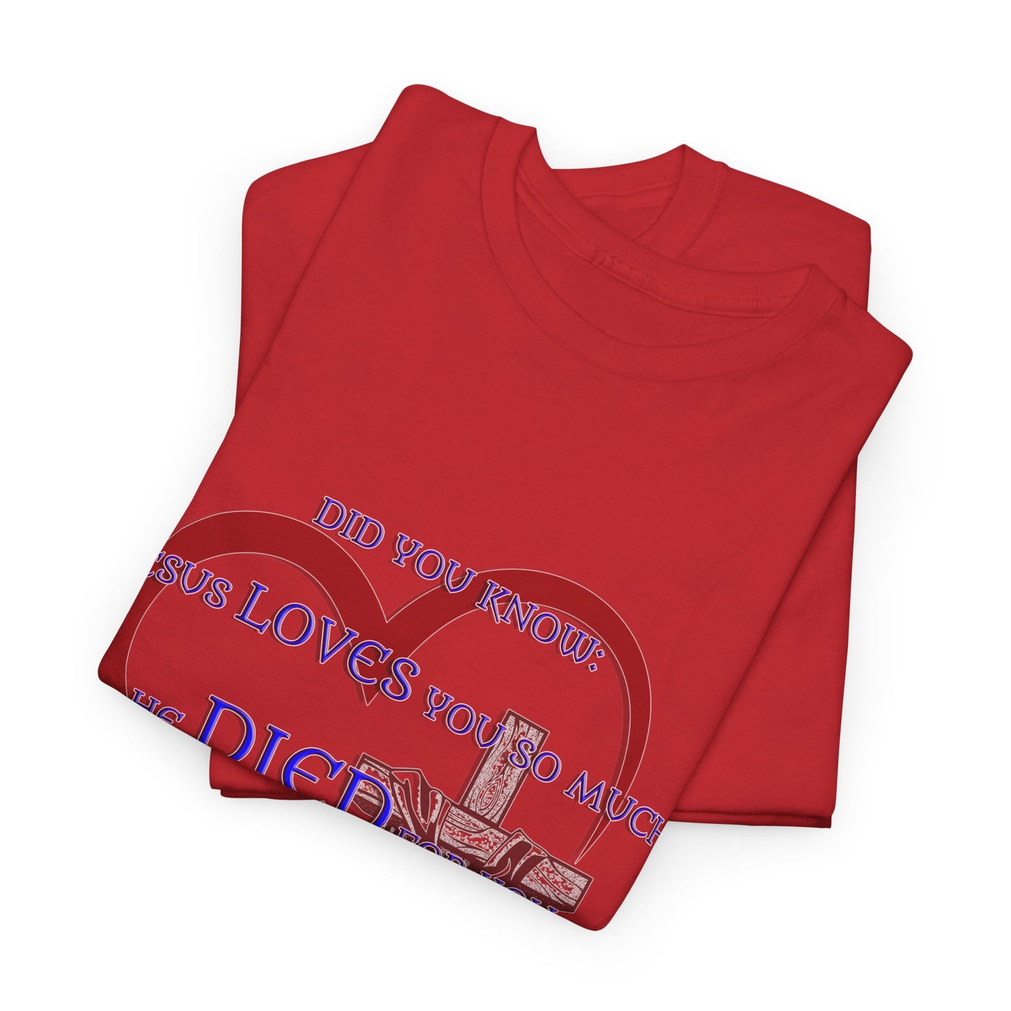 Jesus Loves you _ Religious T-Shirt, Faith Inspired Gift, Spiritual Apparel, Church Wear