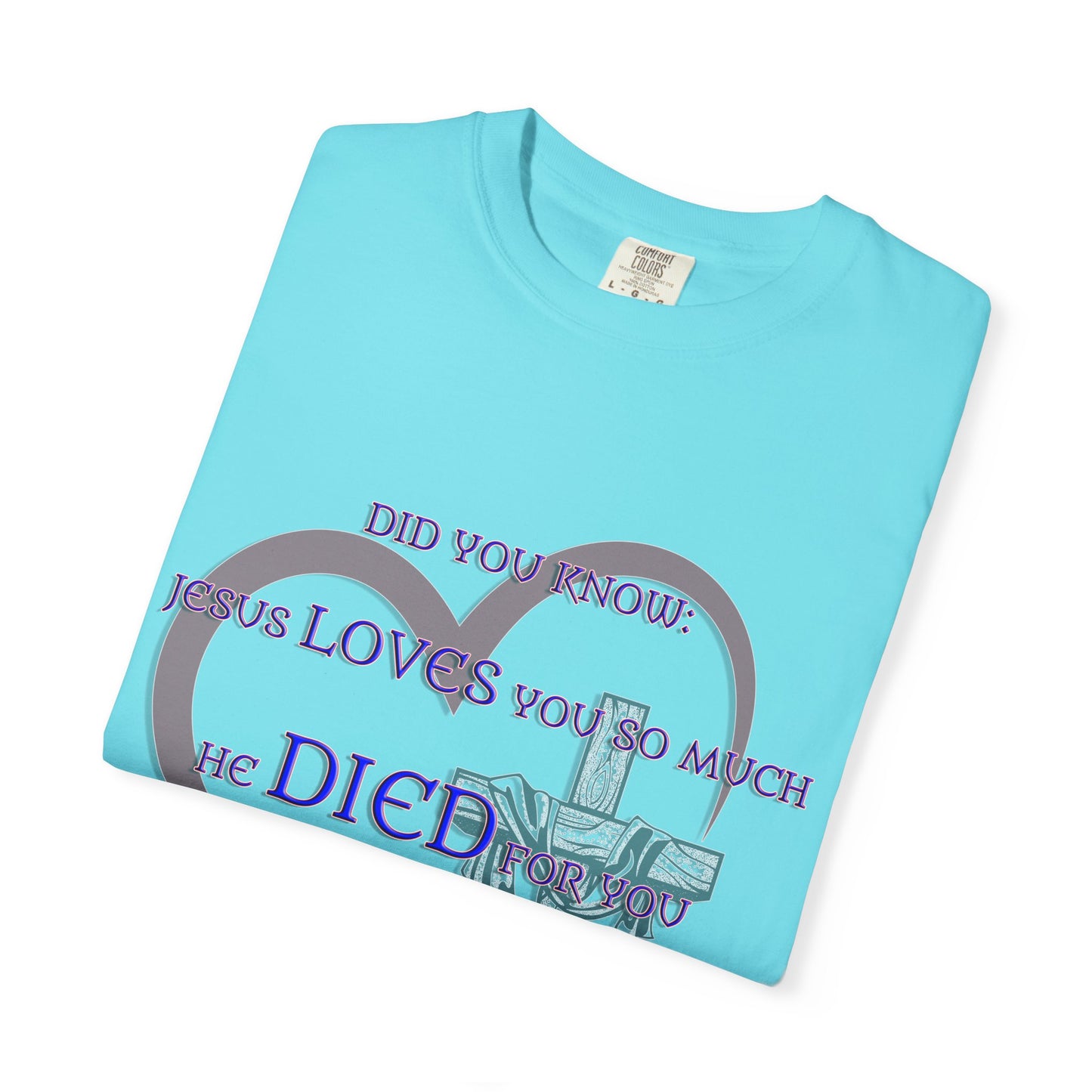 Jesus Loves You Christian T-Shirt | Faith-Inspired Comfort Colors Apparel | Spiritual Gift