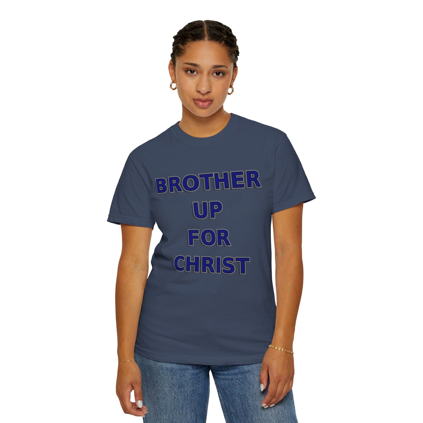 Brother Up for Christ - Stand Strong in Faith Tee