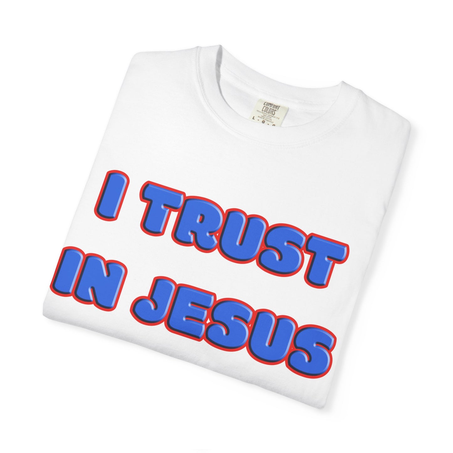 Jesus Trust Christian T-Shirt | Faith-Inspired Comfort Colors Apparel | Spiritual Encouragement Wear