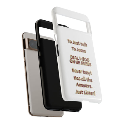 Dial Jesus Anytime | Christian Phone Case