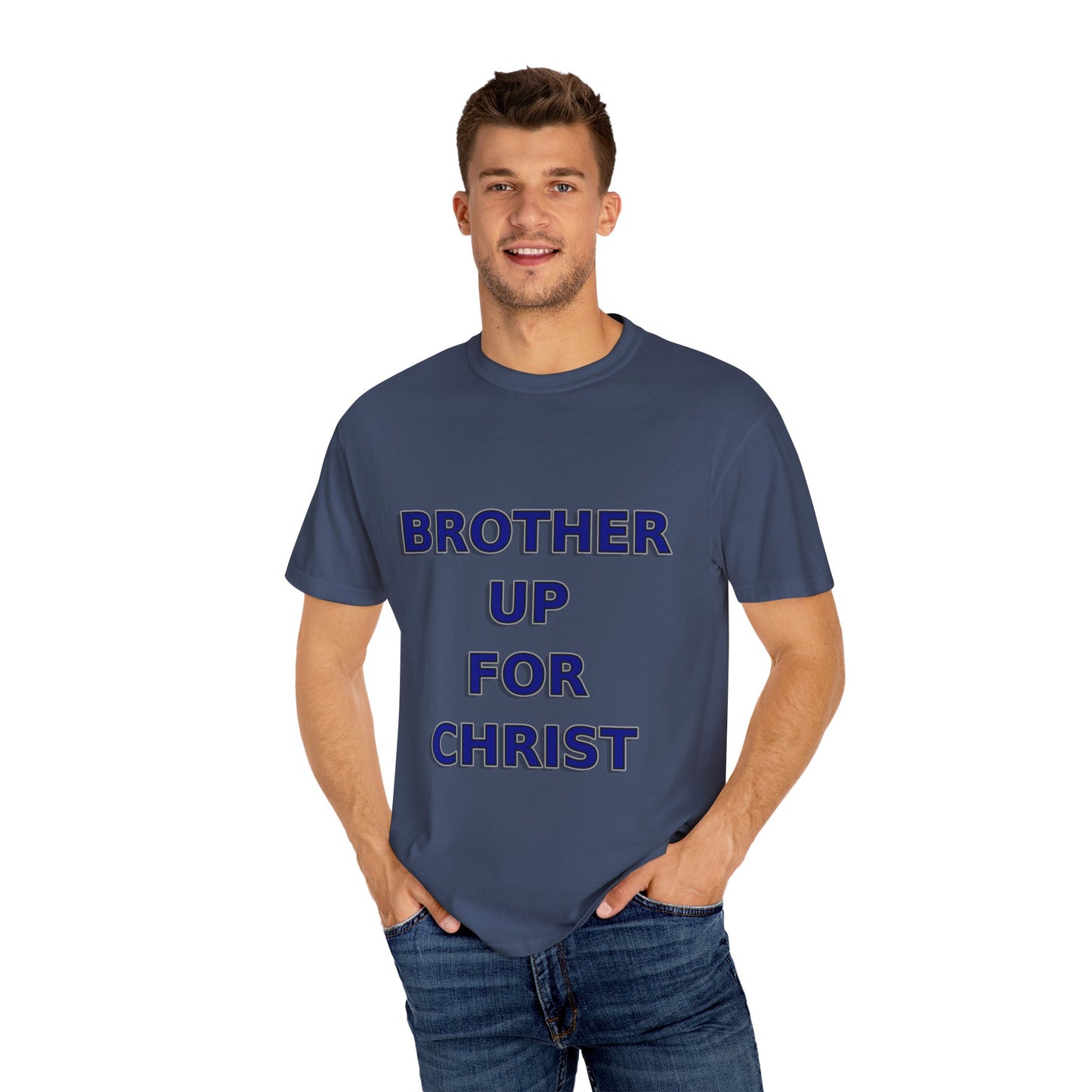 Brother Up for Christ - Christian Unity T-Shirt
