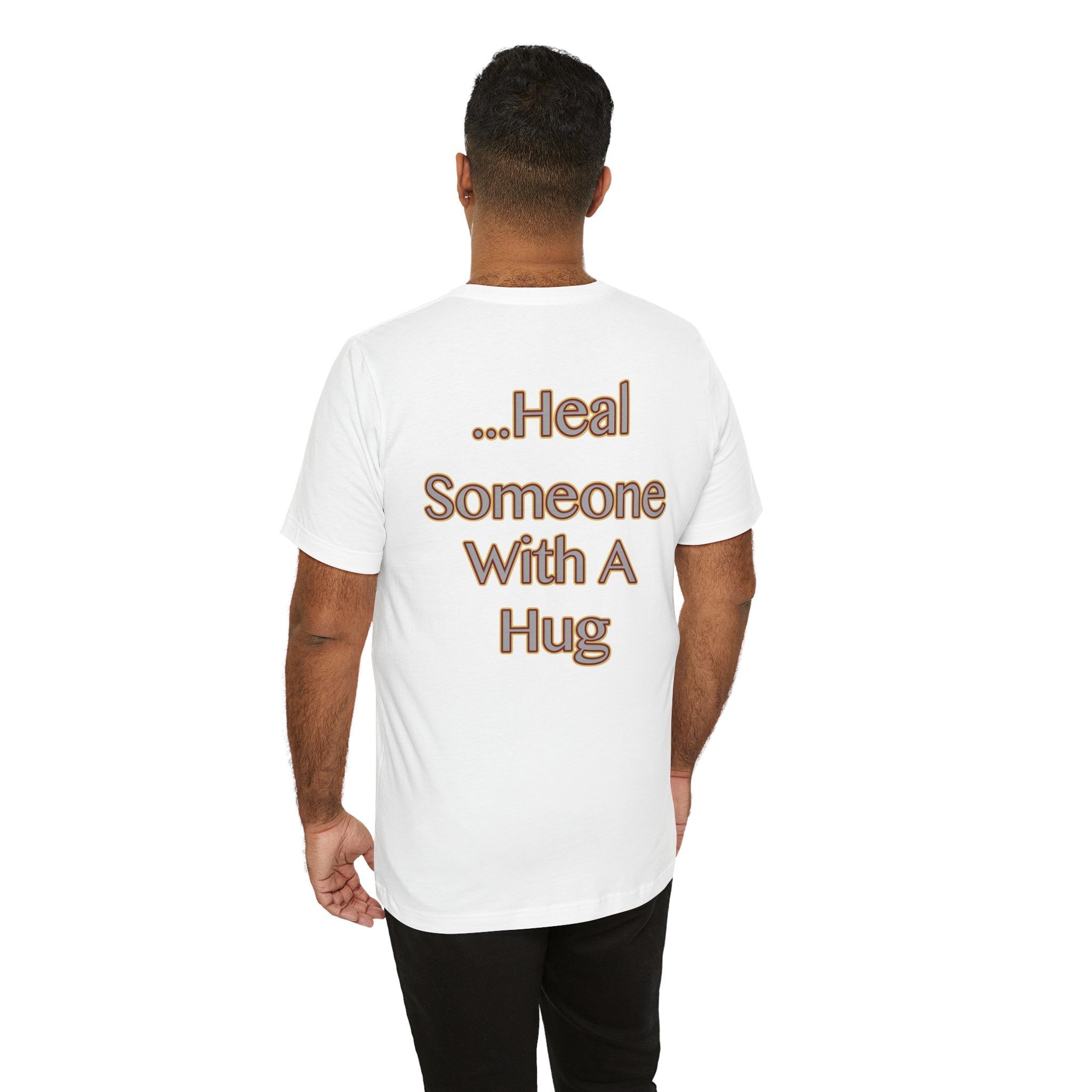 **Hugs Filled With Love Heal T-Shirt | Encouragement Comfort Tee**