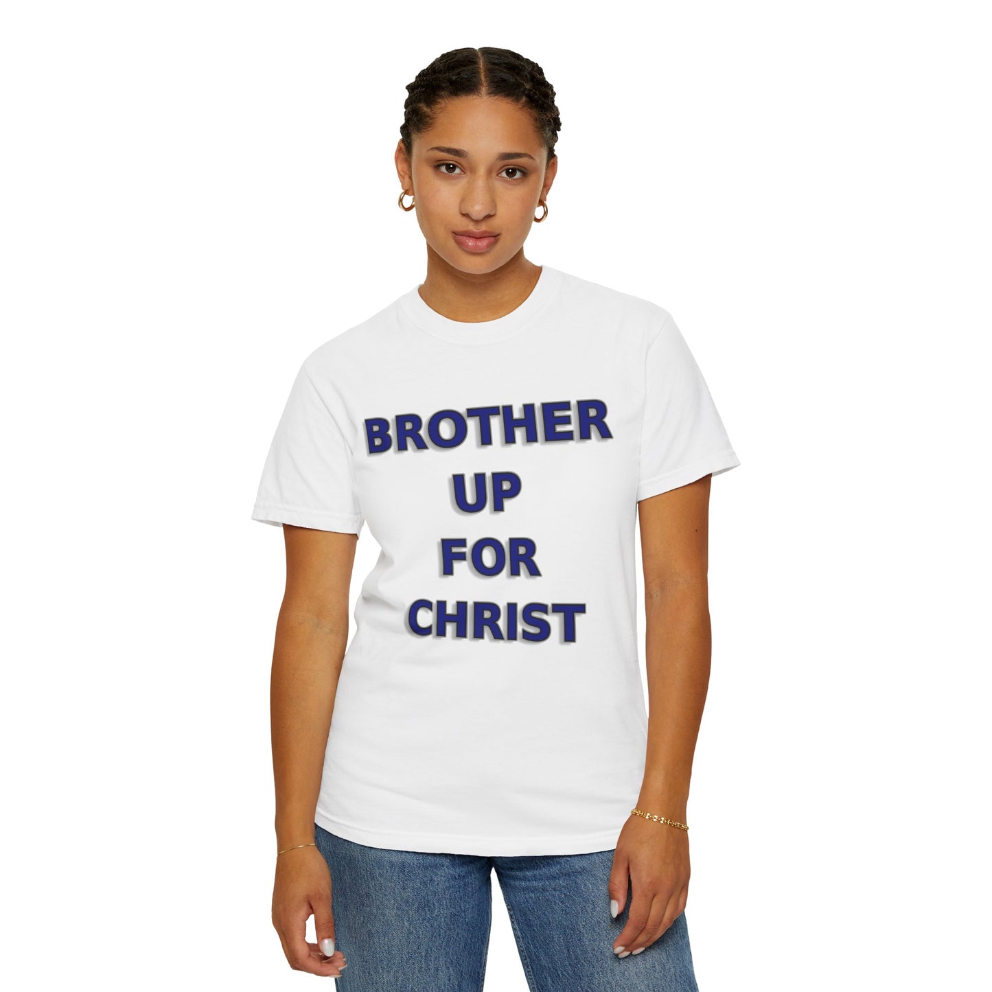 Brother Up for Christ - Stand Strong in Faith Tee