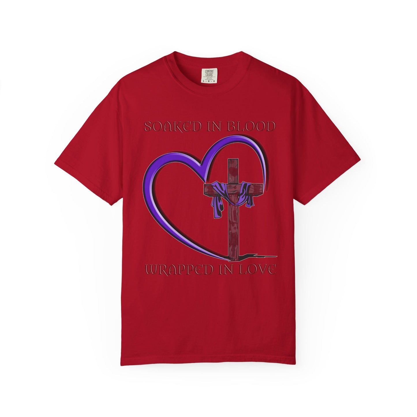 Soaked in Blood Wrapped in Love Christian T-Shirt | Religious Apparel | Comfort Colors Spiritual Gift