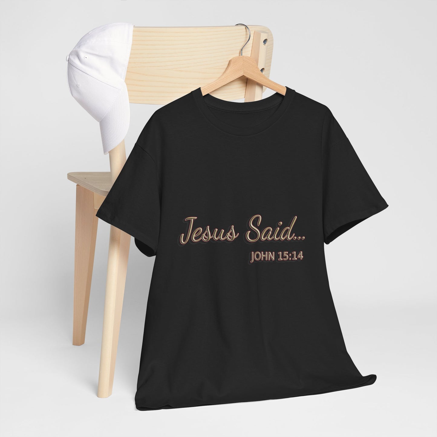 Faith Inspired T-Shirt - My Friend Is Jesus if I Follow His Commands