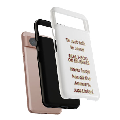 Dial Jesus Anytime | Christian Phone Case
