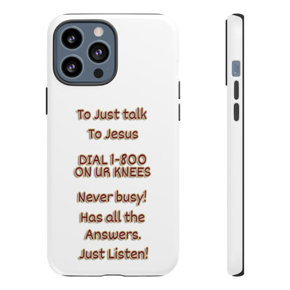 Dial Jesus Anytime | Christian Phone Case