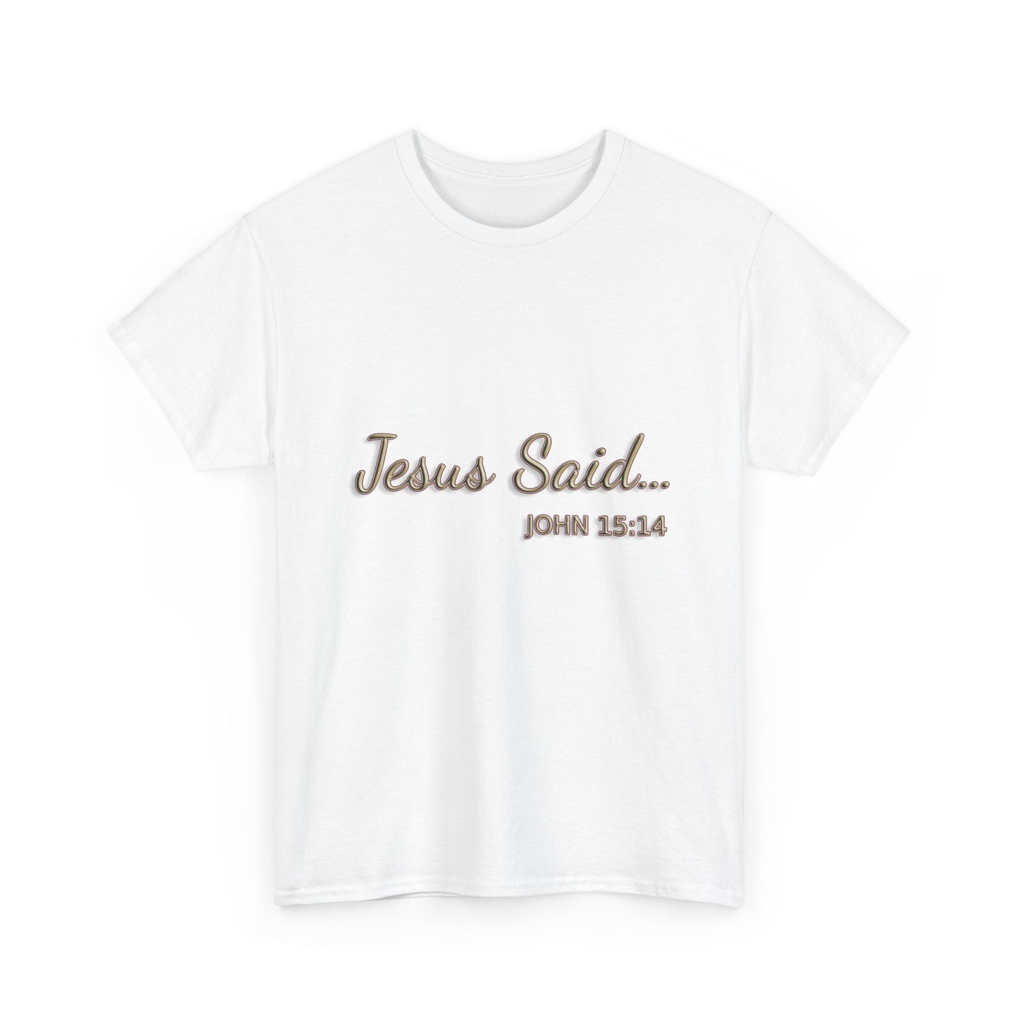 Faith Inspired T-Shirt - My Friend Is Jesus if I Follow His Commands