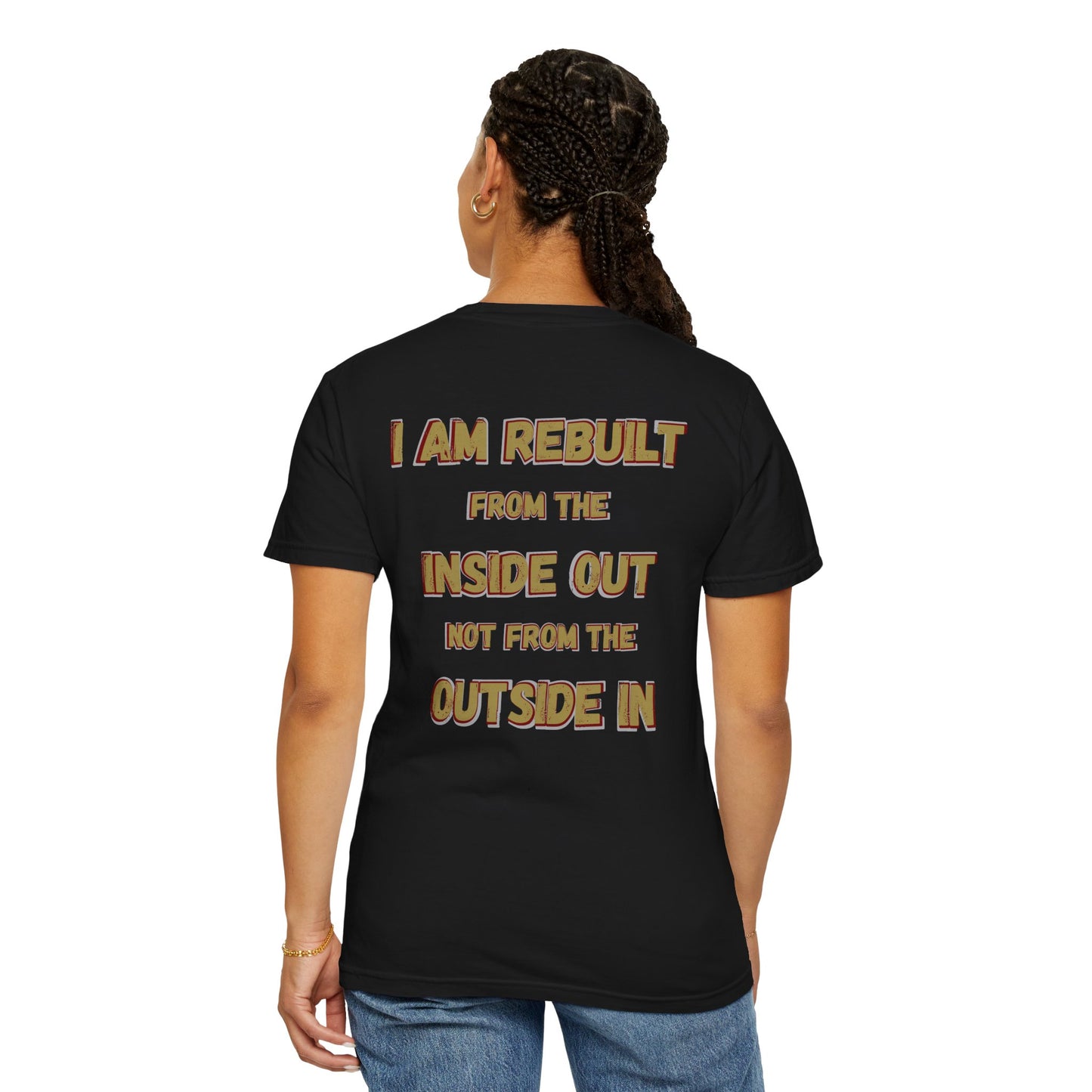 I Am Rebuilt - Faith Transformation Tee