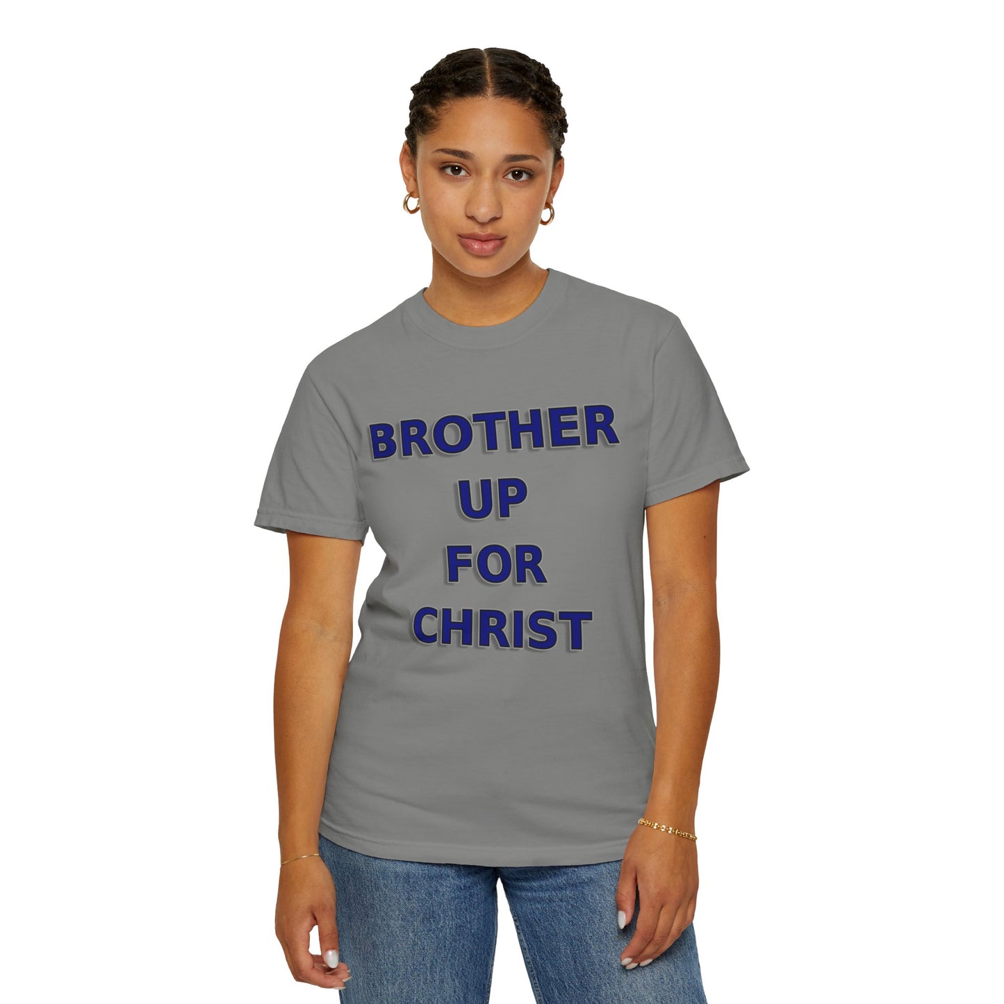 Brother Up for Christ - Stand Strong in Faith Tee