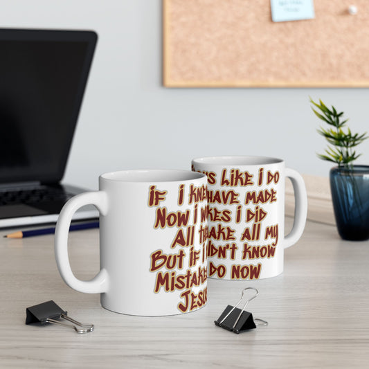 Jesus Loves My Mistakes | Christian Mug