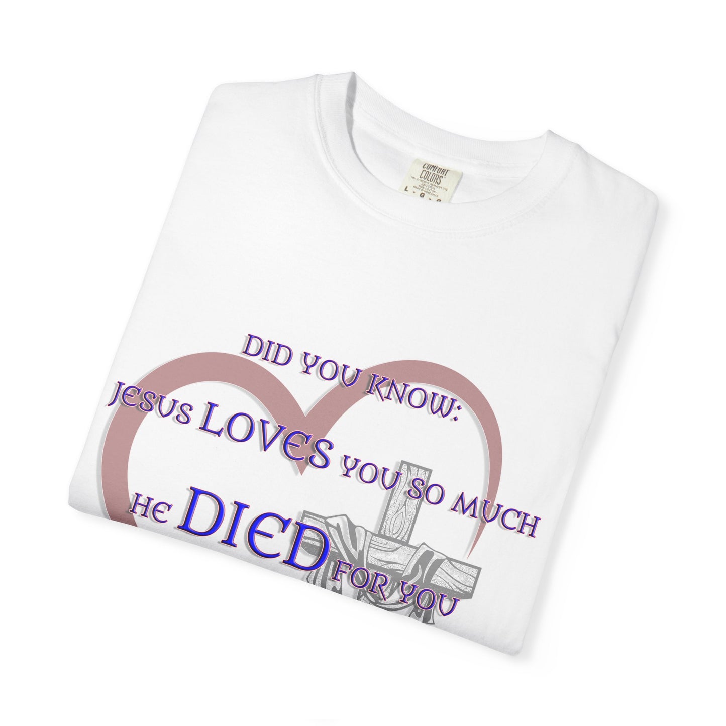 Jesus Loves You Christian T-Shirt | Faith-Inspired Comfort Colors Apparel | Spiritual Gift