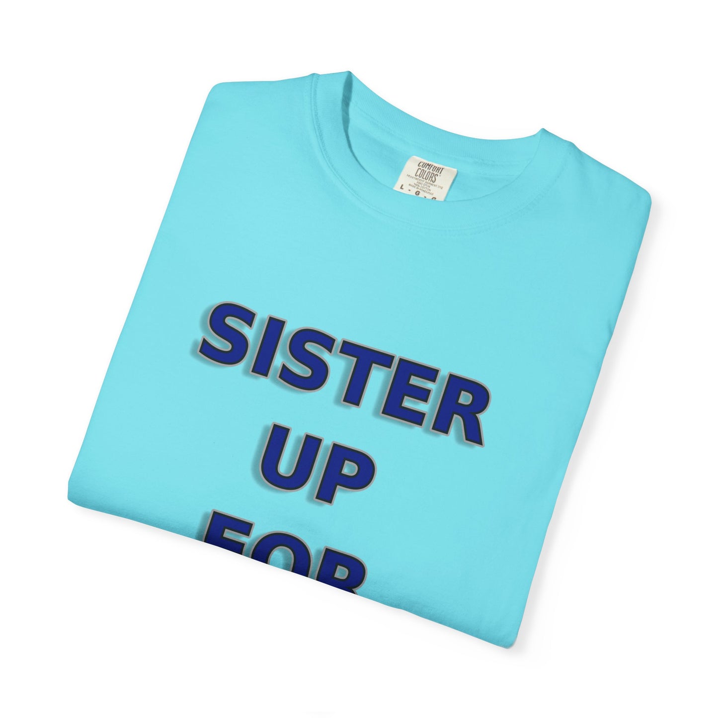 Sister Up for Christ - Women's Christian Unity Shirt