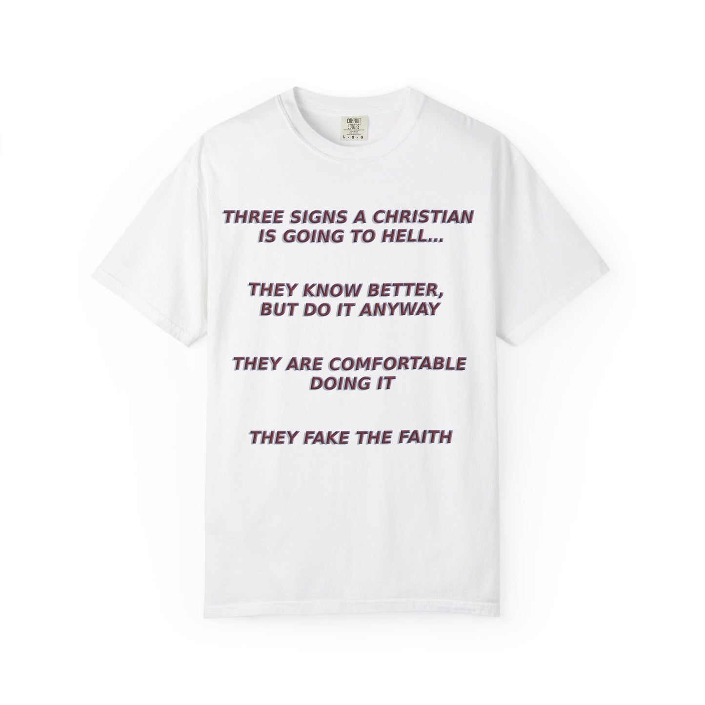 Christian Going to Hell Signs T-Shirt | Bold Faith Statement | Comfort Colors Premium Apparel