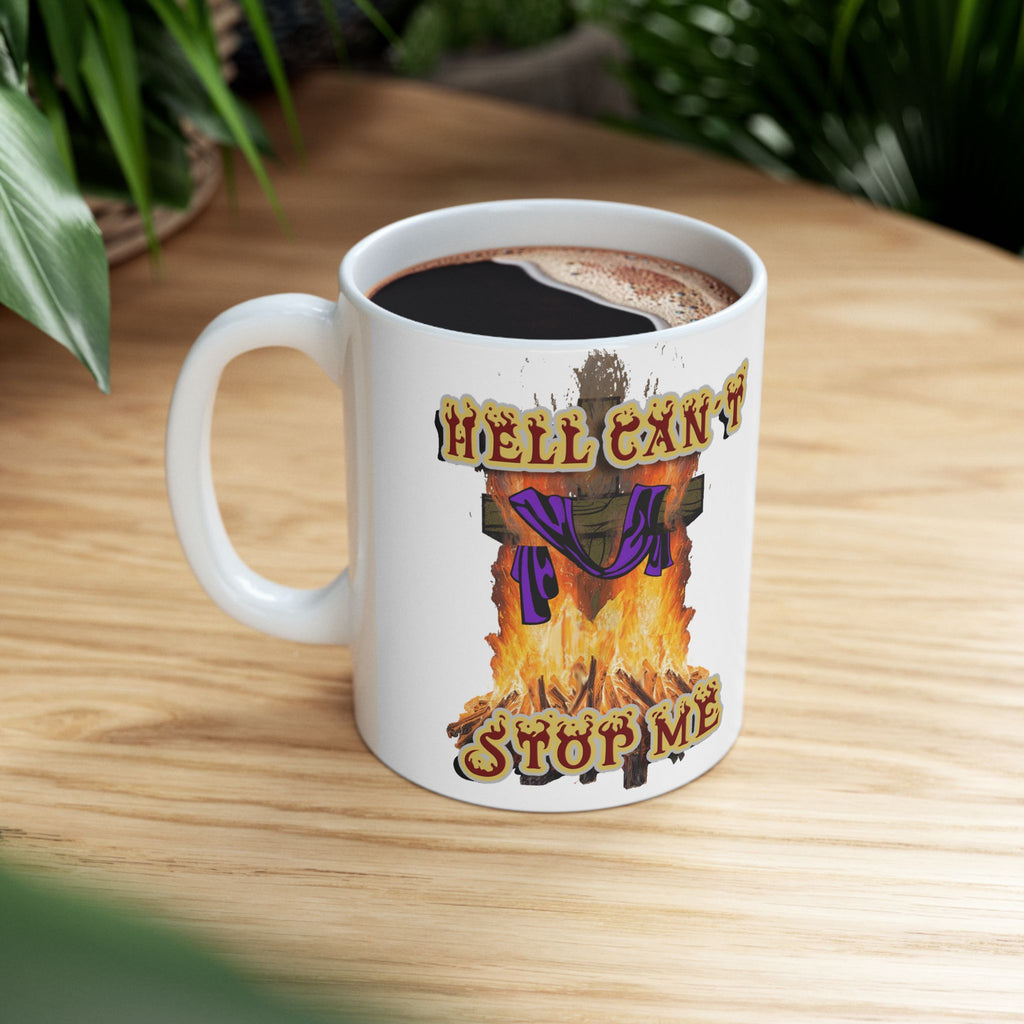 Hell Can't Stop Me - mug –  Nehemiah 9:19 - Faith Over Fire Christian Drinkware