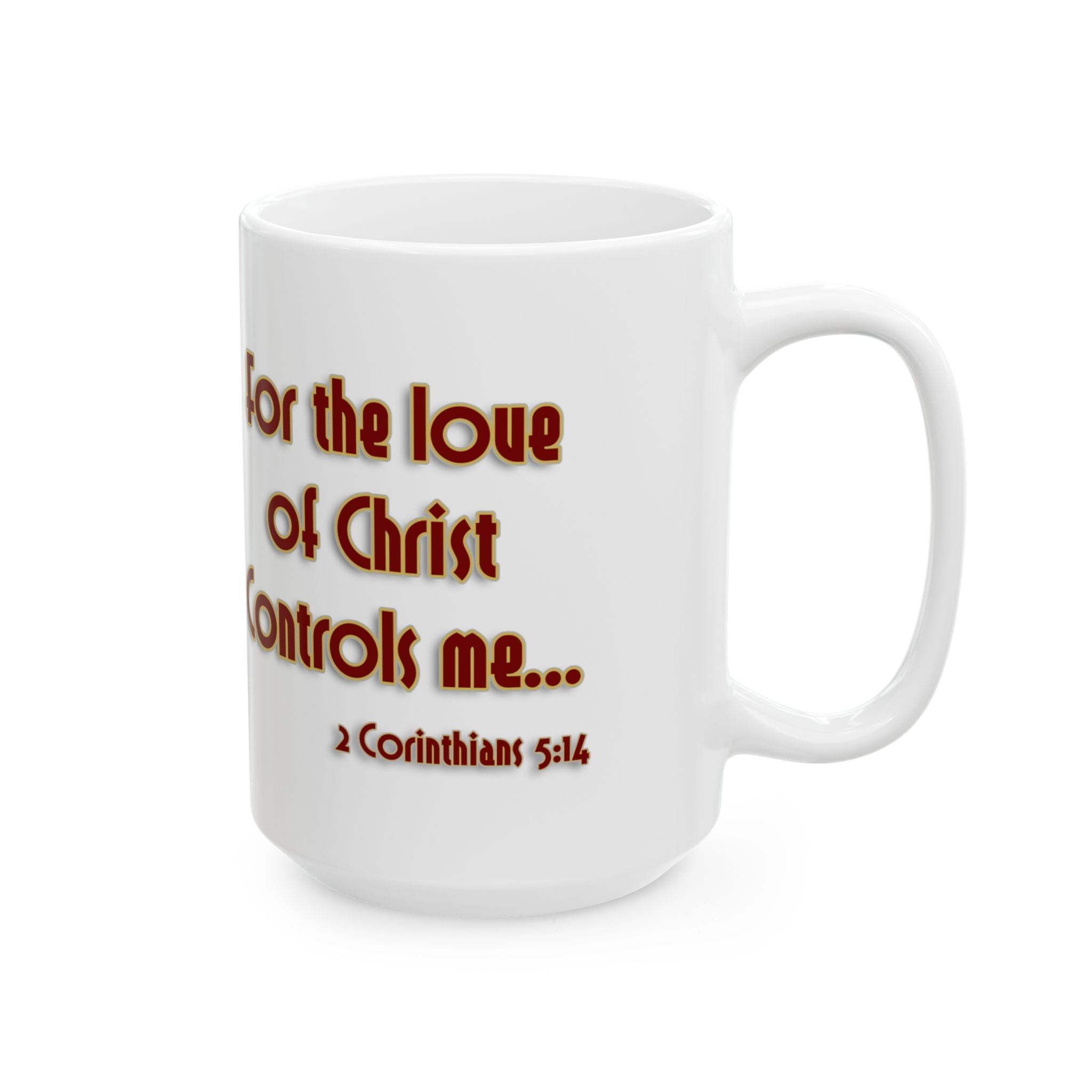For the Love of Christ Controls Me" Coffee Mug - 2 Corinthians 5:14 | Free with Any 2-Item Purchase