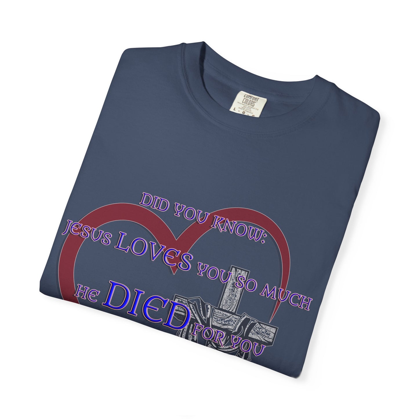 Jesus Loves You Christian T-Shirt | Faith-Inspired Comfort Colors Apparel | Spiritual Gift