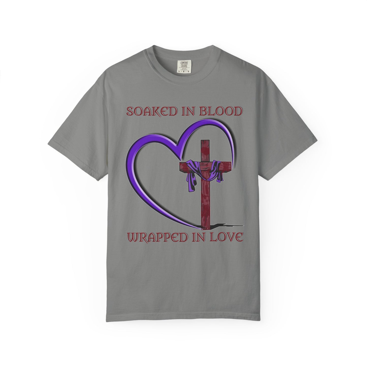 Soaked in Blood Wrapped in Love Christian T-Shirt | Religious Apparel | Comfort Colors Spiritual Gift