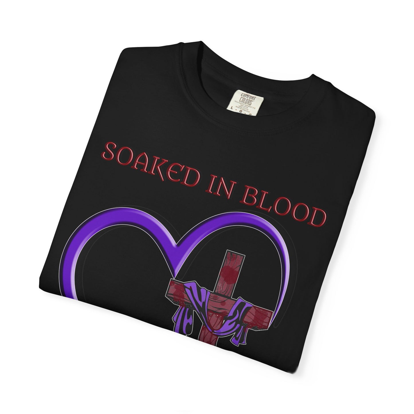 Soaked in Blood Wrapped in Love Christian T-Shirt | Religious Apparel | Comfort Colors Spiritual Gift