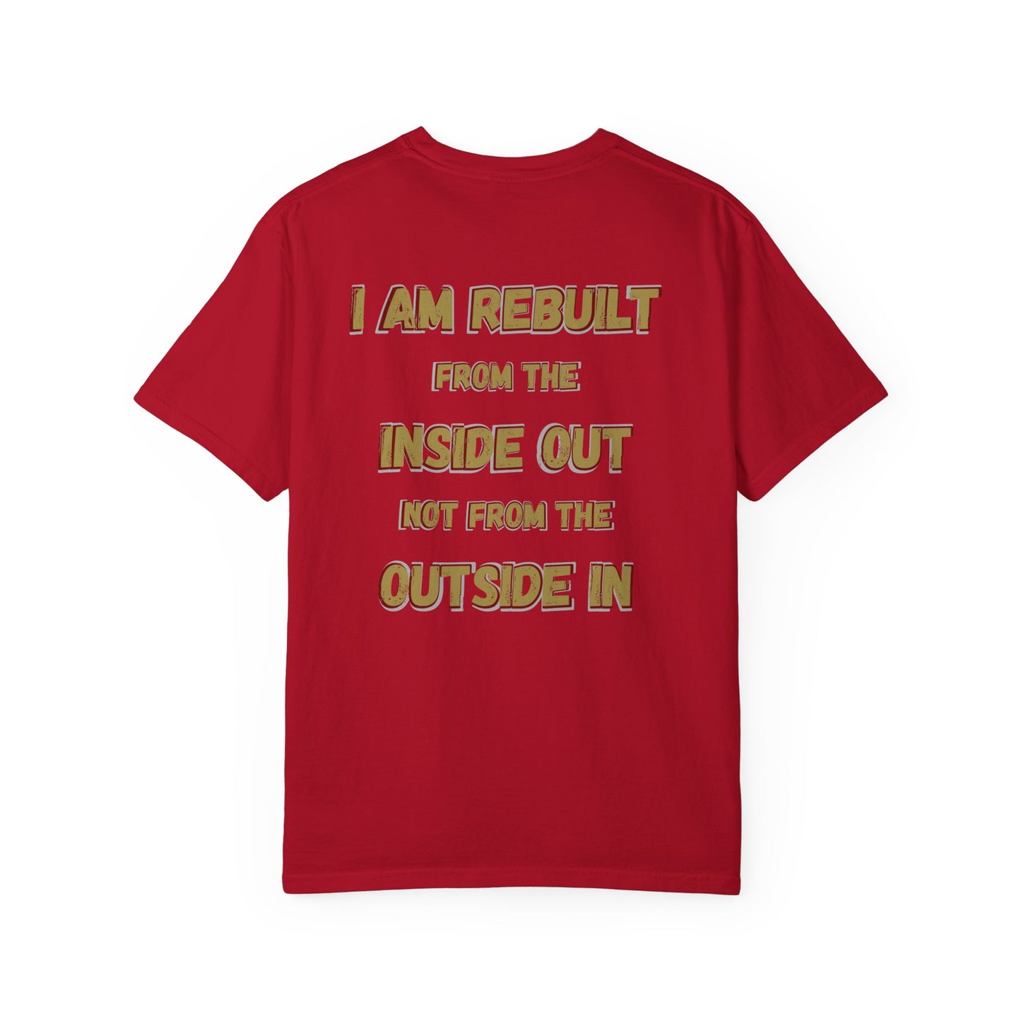 I Am Rebuilt - Faith Transformation Tee