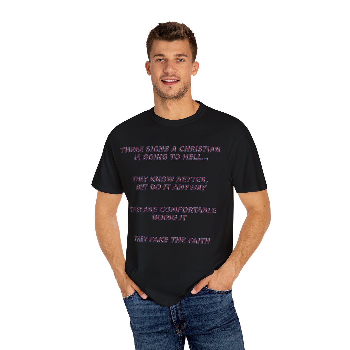 Christian Going to Hell Signs T-Shirt | Bold Faith Statement | Comfort Colors Premium Apparel
