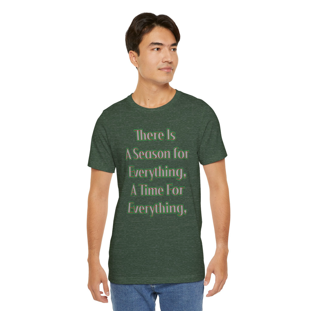 There Is A Season for Everything T-Shirt - Ecclesiastes 3:1 & Psalm 27:14 Faith Apparel