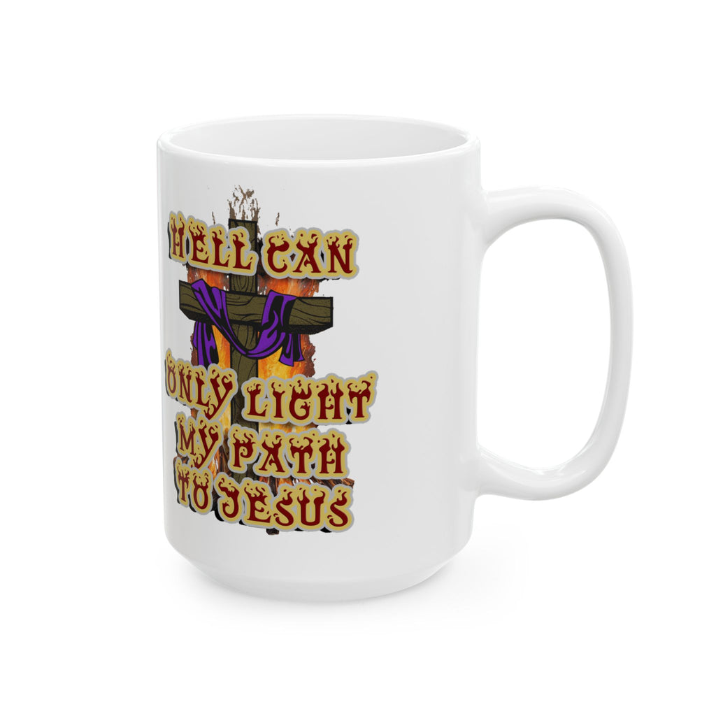 Hell Can't Stop Me - mug –  Nehemiah 9:19 - Faith Over Fire Christian Drinkware