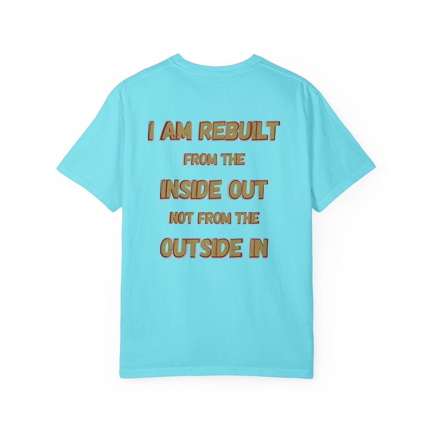 I Am Rebuilt - Faith Transformation Tee