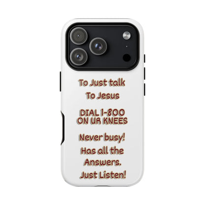 Dial Jesus Anytime | Christian Phone Case