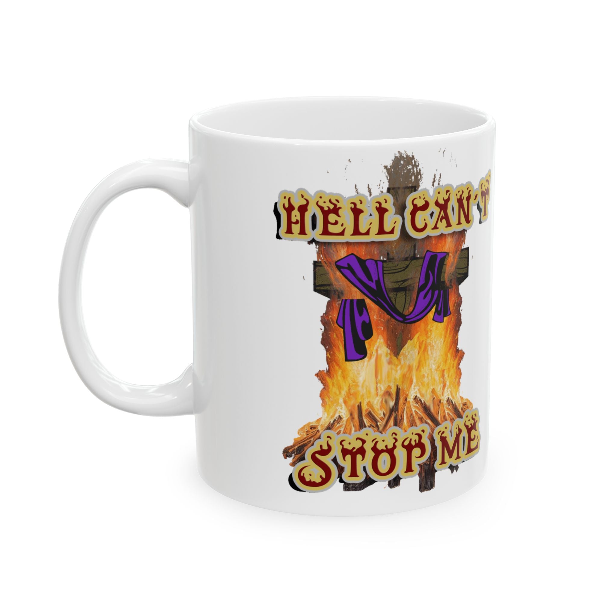 Hell Can't Stop Me - mug –  Nehemiah 9:19 - Faith Over Fire Christian Drinkware