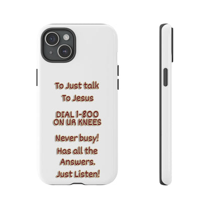 Dial Jesus Anytime | Christian Phone Case