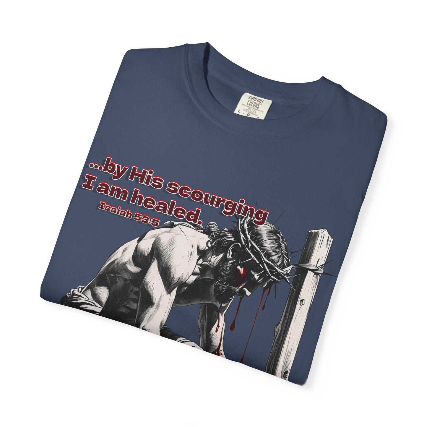 By His Strips Christian T-Shirt | Faith-Inspired Comfort Colors Apparel | Healing Message