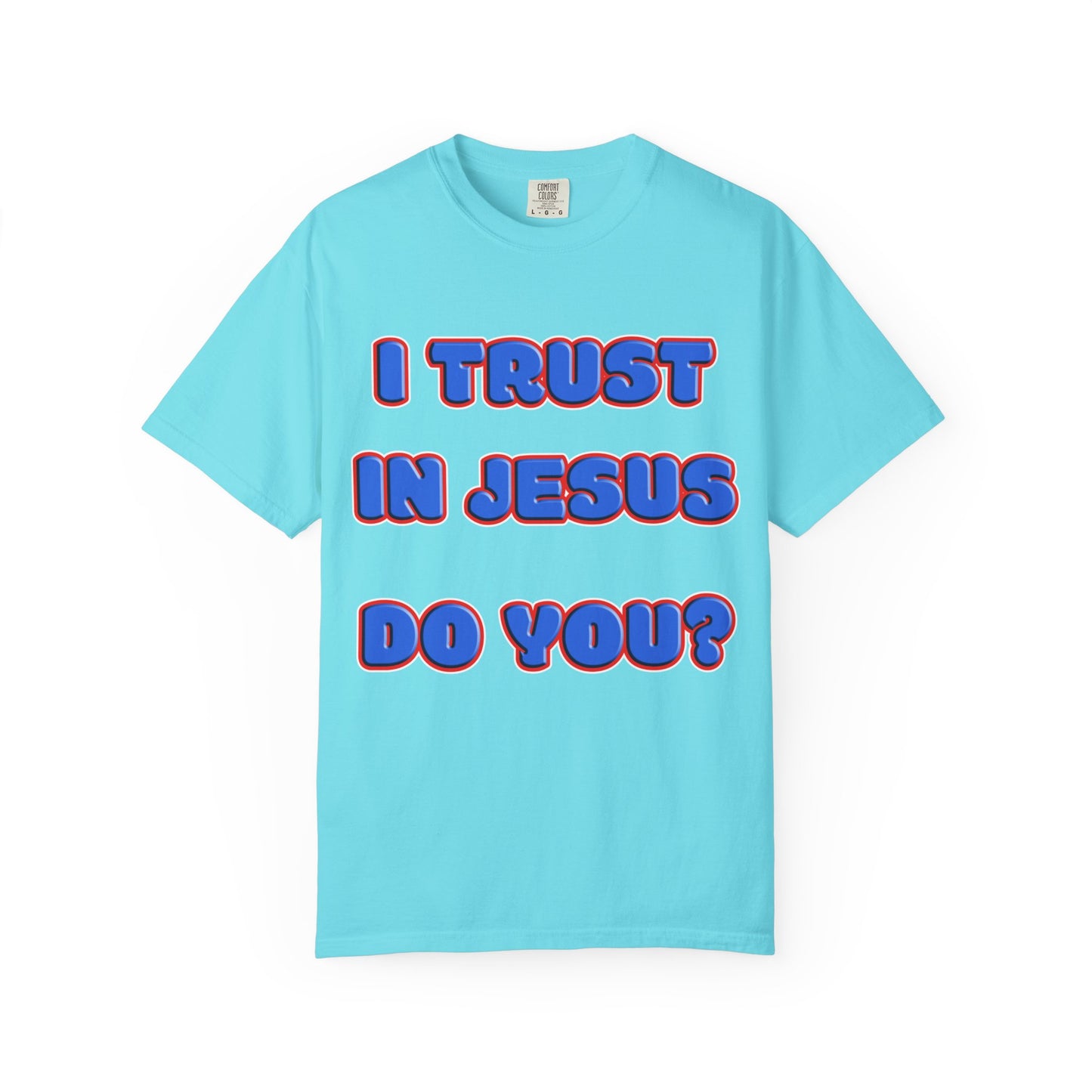 Jesus Trust Christian T-Shirt | Faith-Inspired Comfort Colors Apparel | Spiritual Encouragement Wear