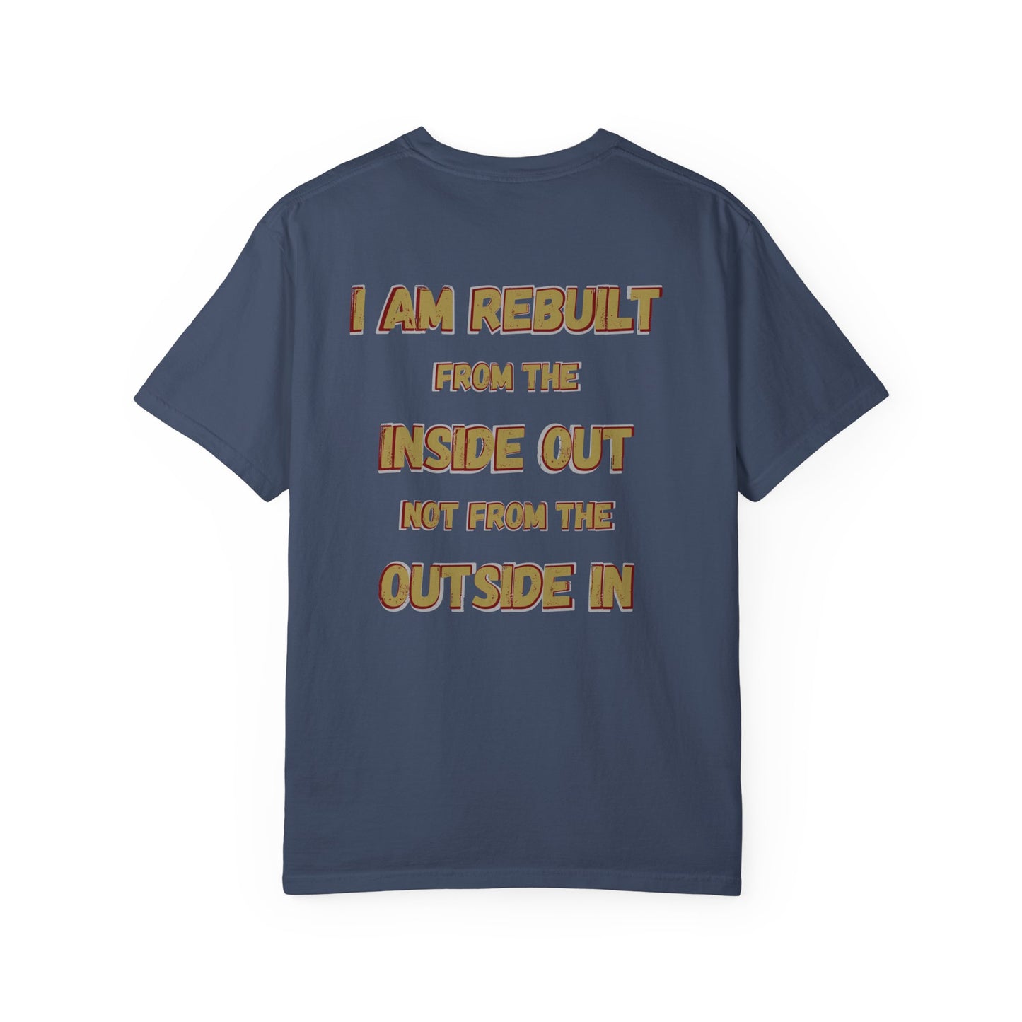 I Am Rebuilt - Faith Transformation Tee