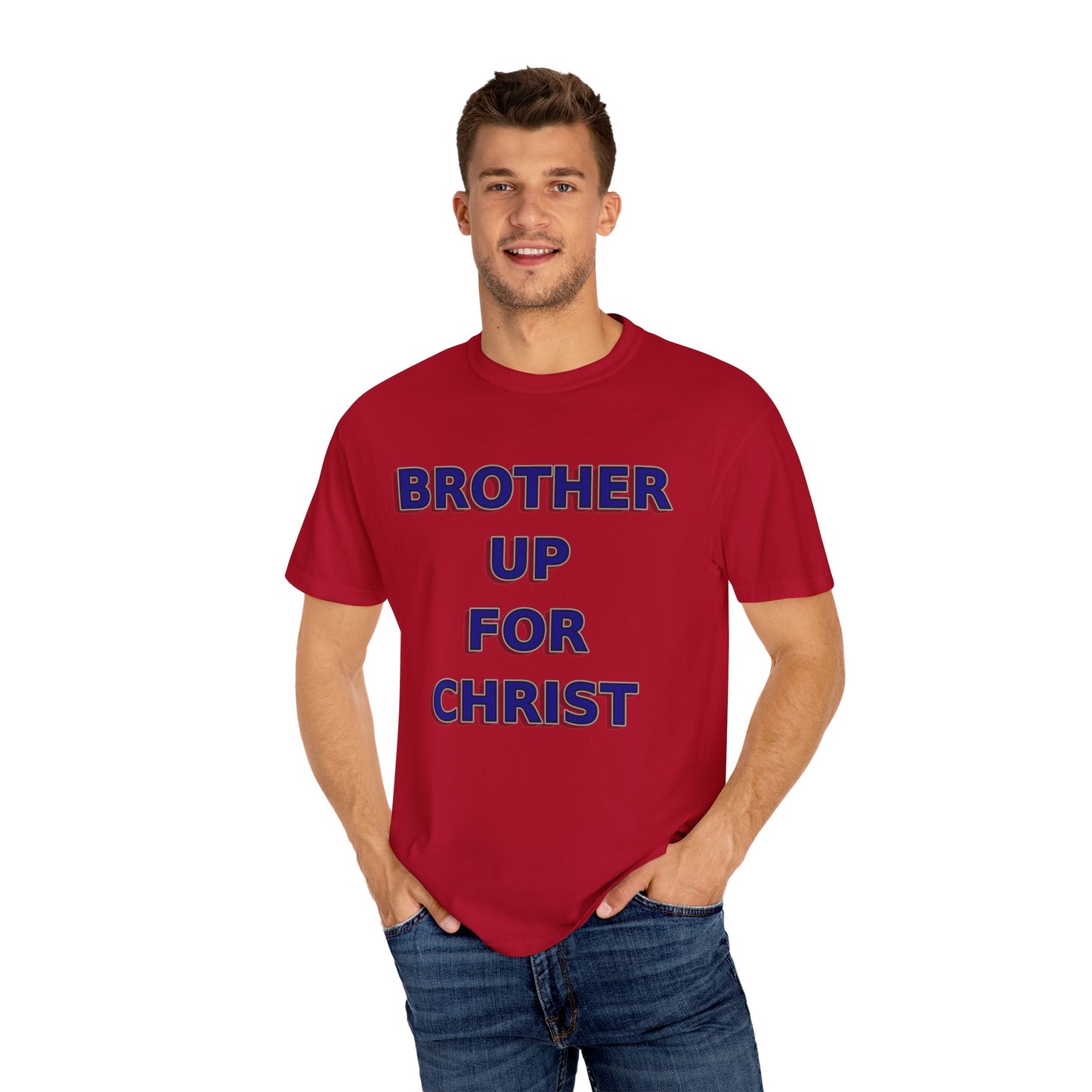 Brother Up for Christ - Stand Strong in Faith Tee