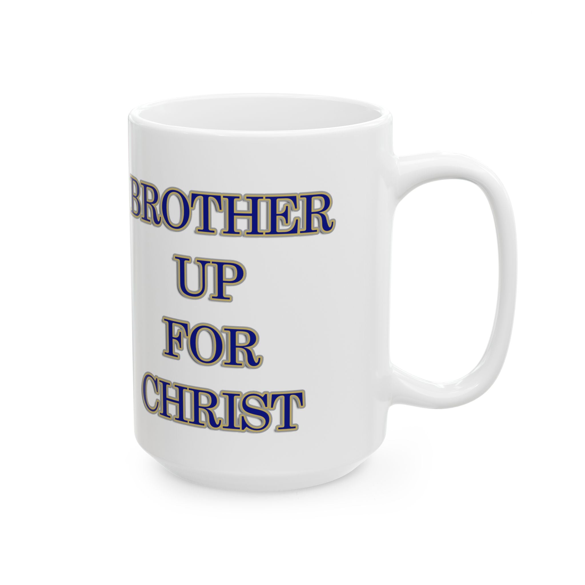 Brother Up for Christ Mug - Hebrews 3:1 Brotherhood and Unity Drinkware