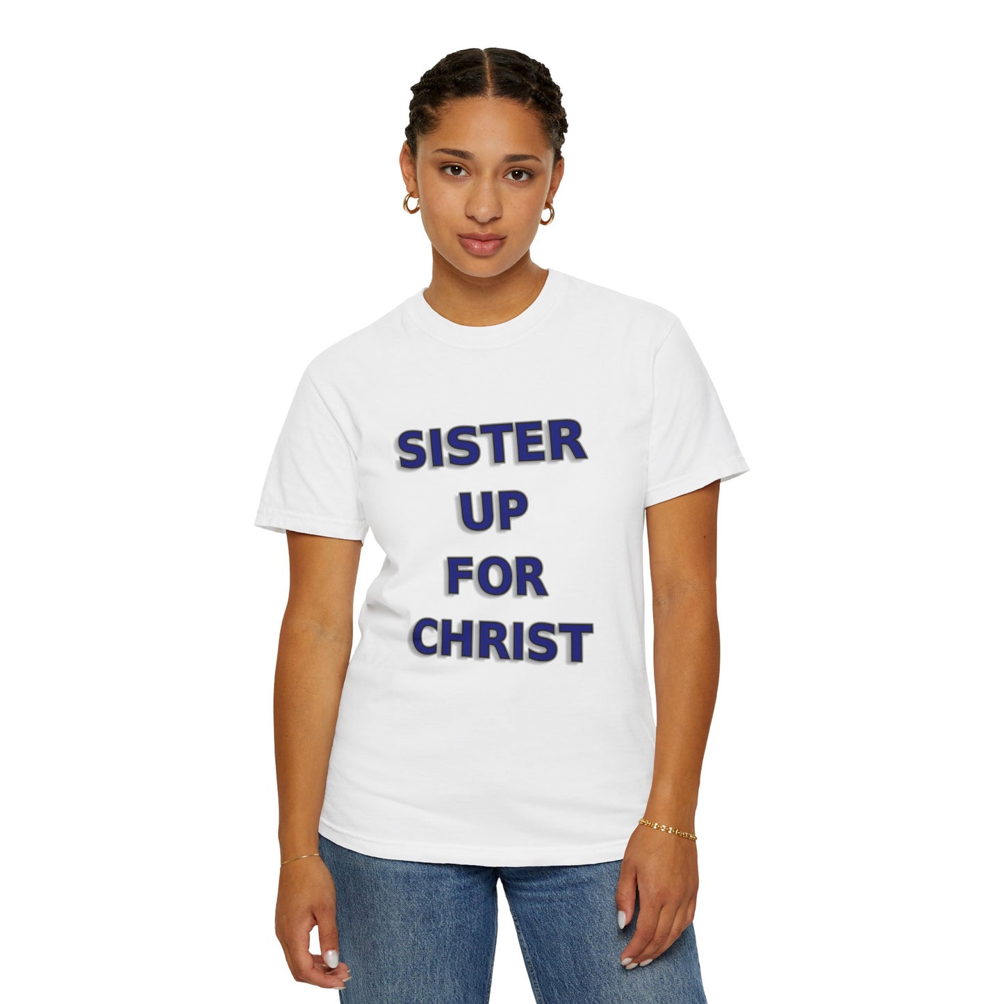 Sister Up for Christ - Women's Christian Unity Shirt