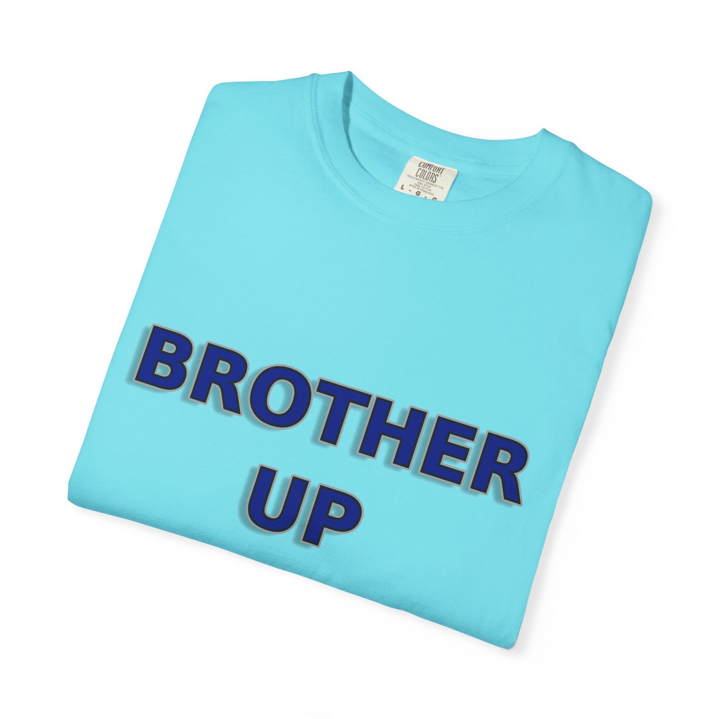 Brother Up for Christ - Christian Unity T-Shirt