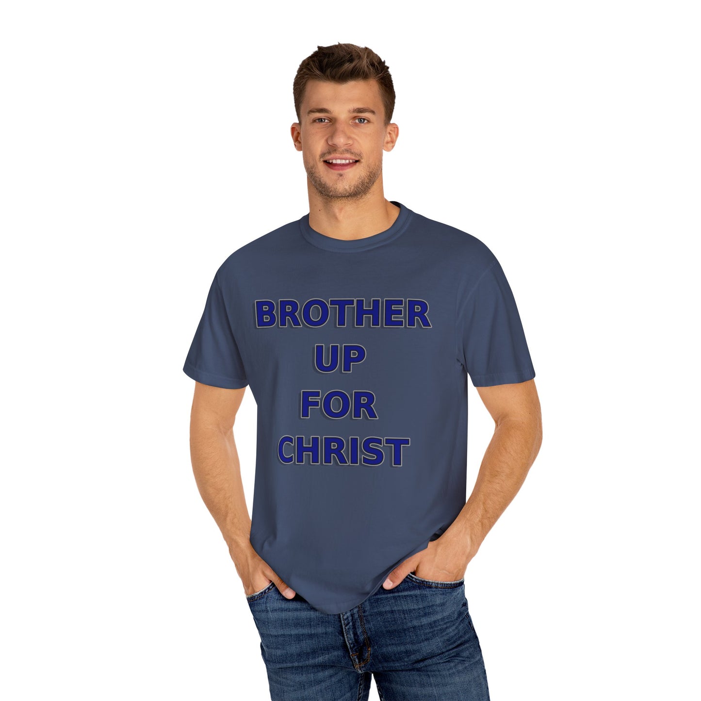 Brother Up for Christ - Stand Strong in Faith Tee