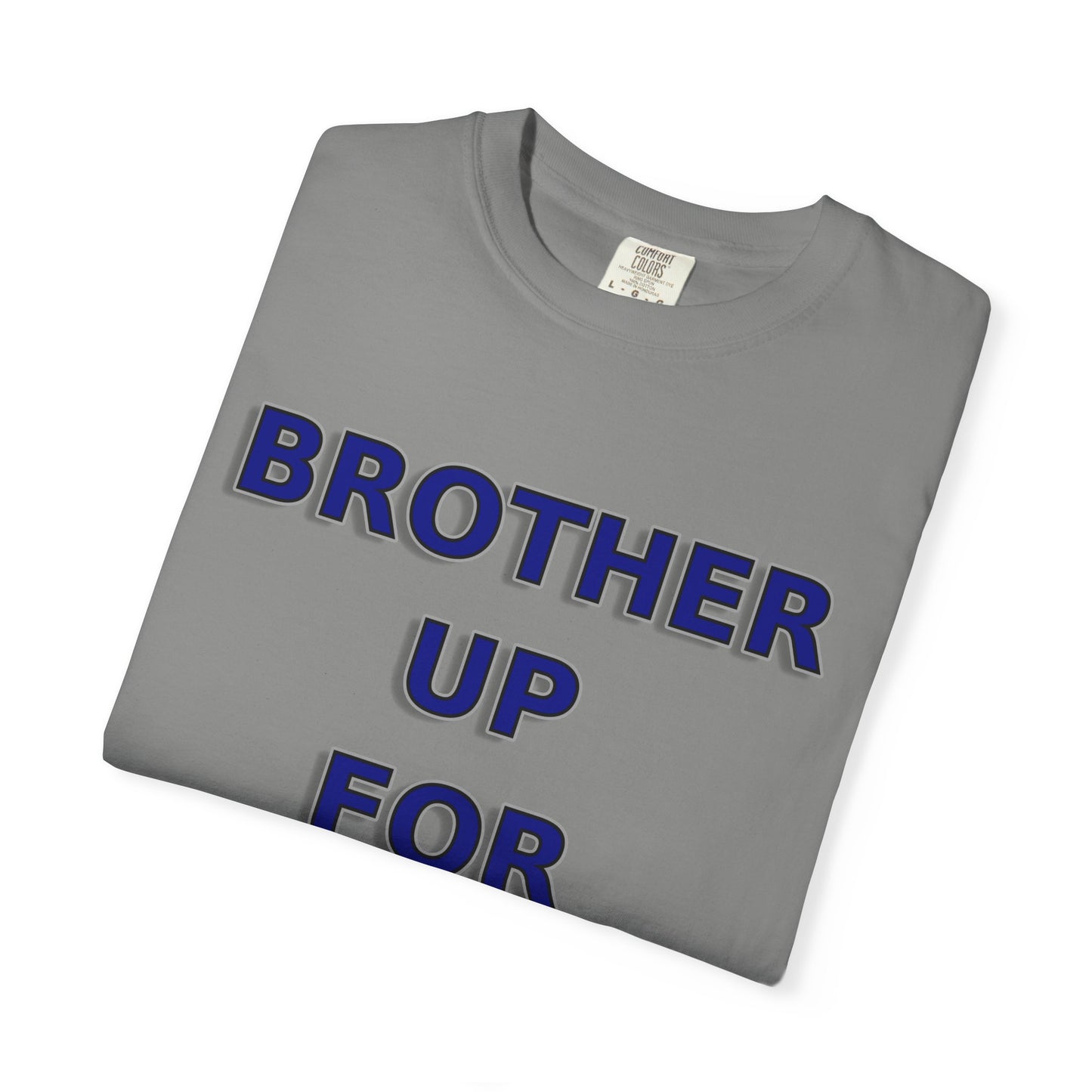 Brother Up for Christ - Stand Strong in Faith Tee