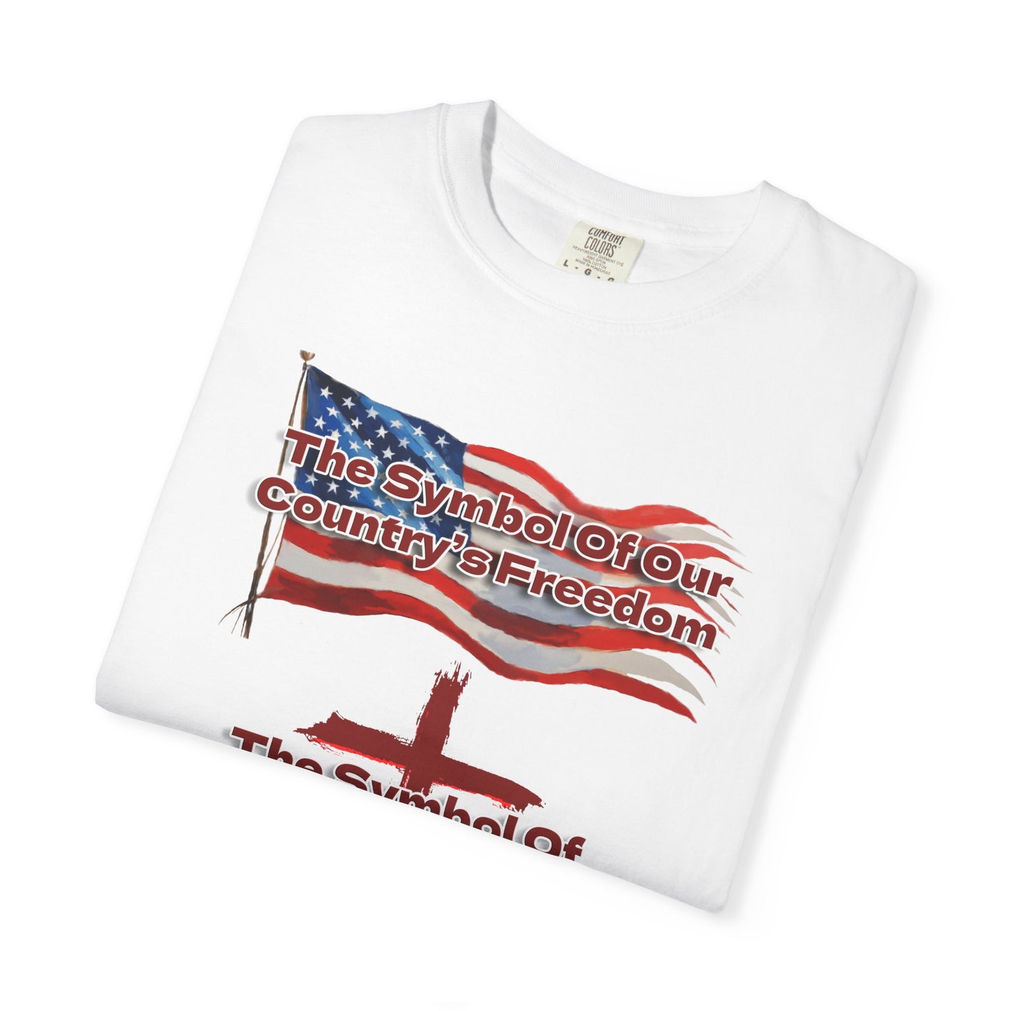 Our Freedom Makers Christian T-Shirt | Faith-Inspired Comfort Colors Apparel | Patriotic Spiritual Wear