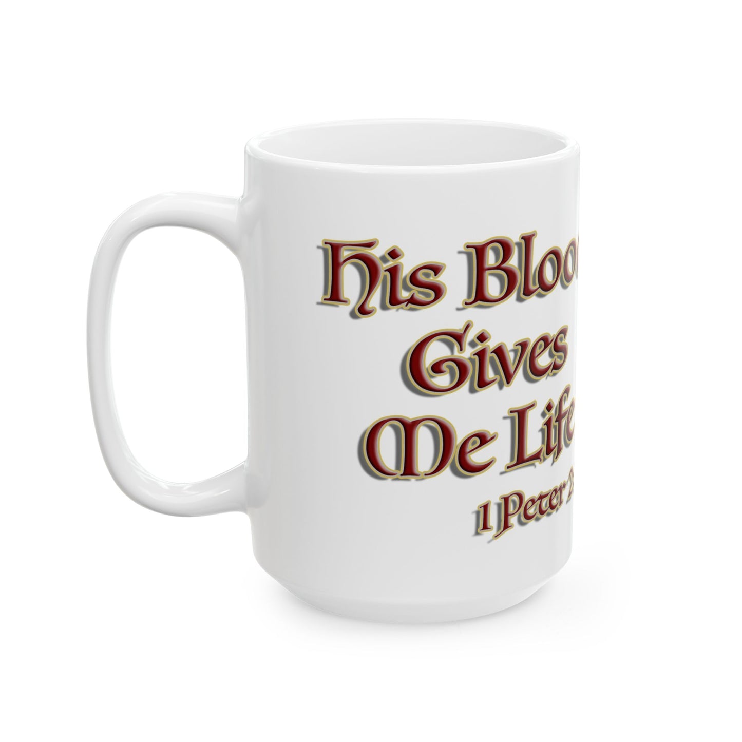 His Blood | Christian Mug | Romans 8