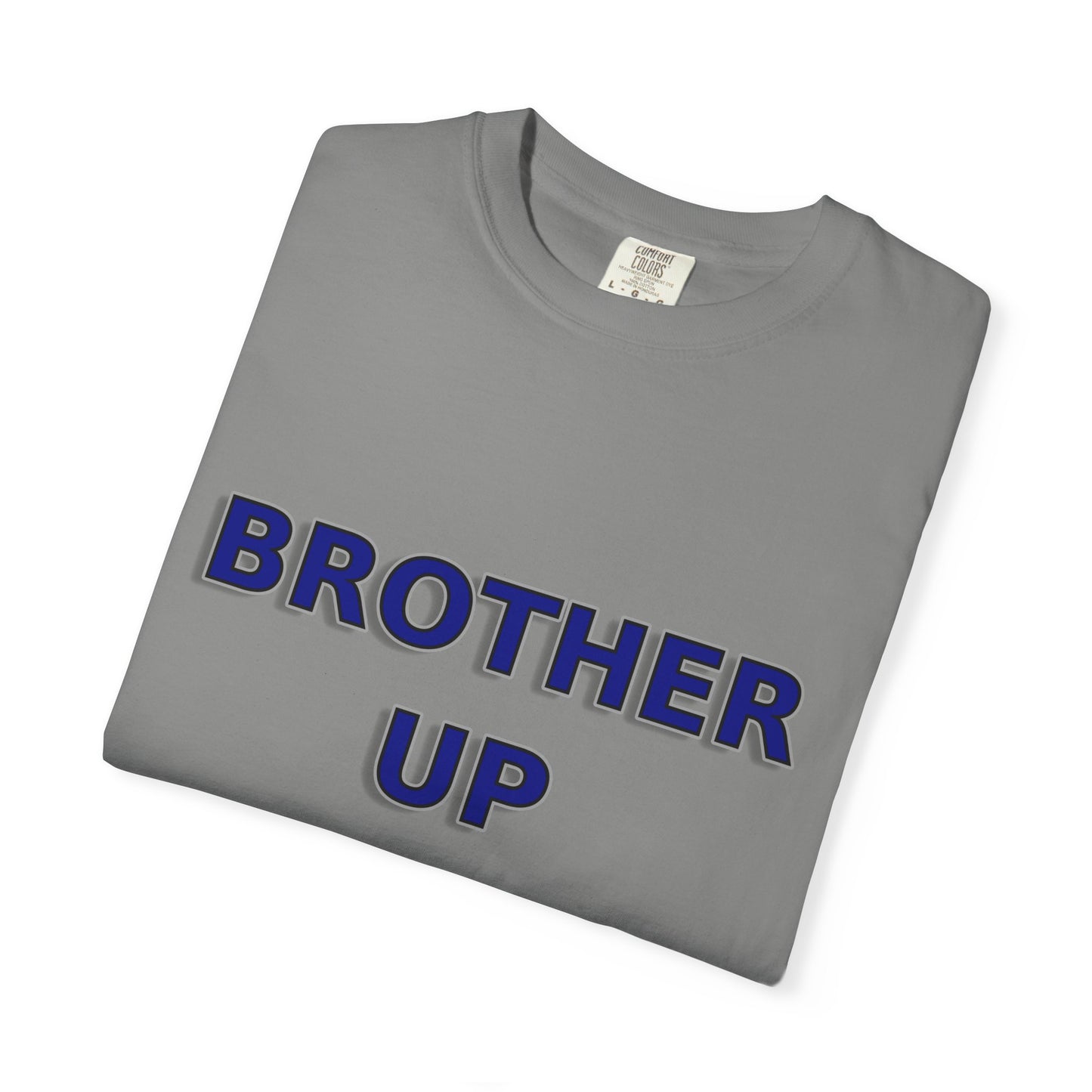 Brother Up for Christ - Christian Unity T-Shirt